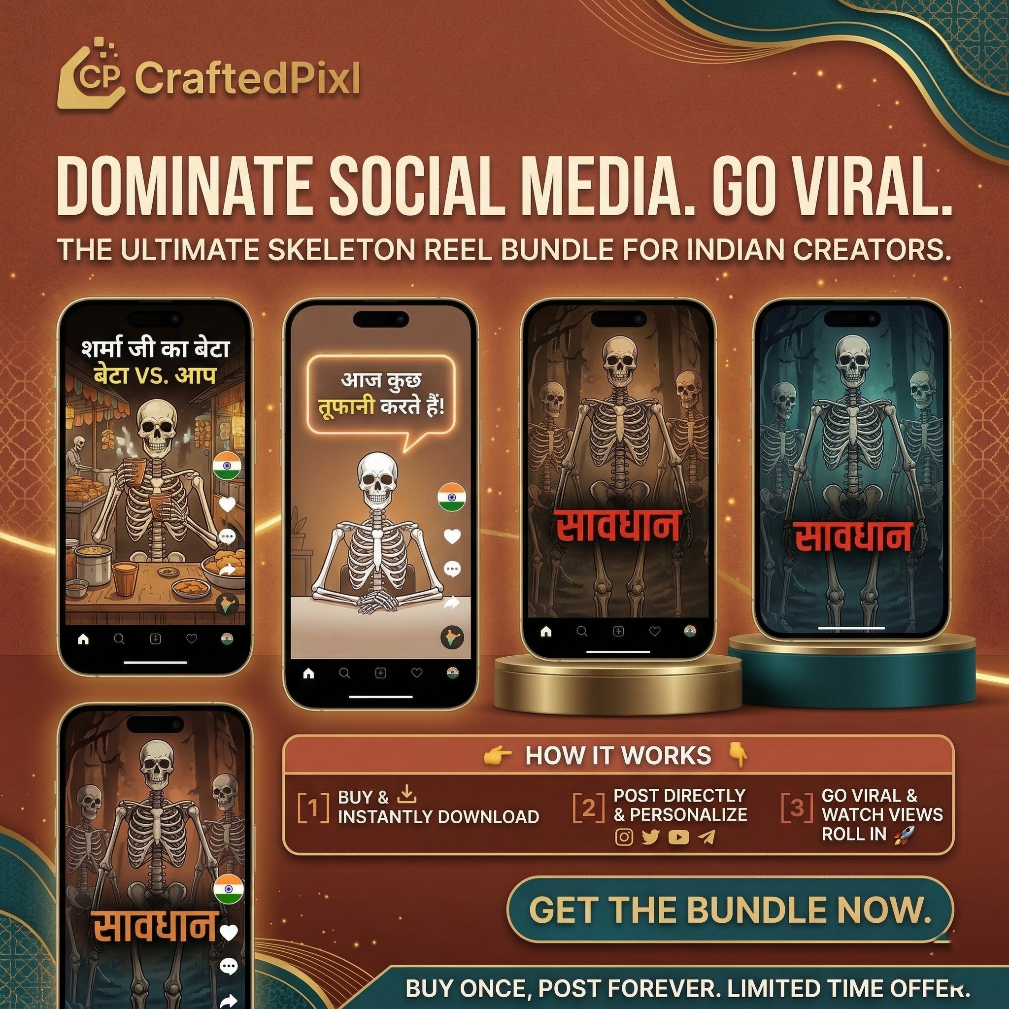 craftedpixl-ultimate-skeleton-reel-bundle8cll9j8cll9j8 An infographic advertisement from CraftedPixl promoting 'The Ultimate Skeleton Reel Bundle for Indian Creators' to 'Dominate Social Media'. The image displays five vertical smartphone mockups with unique skeleton animation reels. Key examples feature Hindi meme text: 'शर्मा जी का बेटा VS. आप' (Sharma Ji ka Beta vs. Aap) at a detailed tea stall; a mischievous text bubble reading 'आज कुछ तूफानी करते हैं!' (Today let's do something daring!); and darker, caution-themed skeleton groups on gold pedestals with the text 'सावधान' (Saavadhaan). Text details a three-step 'HOW IT WORKS' process to download, personalize, and go viral with a gold 'GET THE BUNDLE NOW' call-to-action button against a copper and gold background.